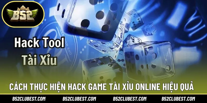 Những cách triển khai hiện cách hack game tài xỉu