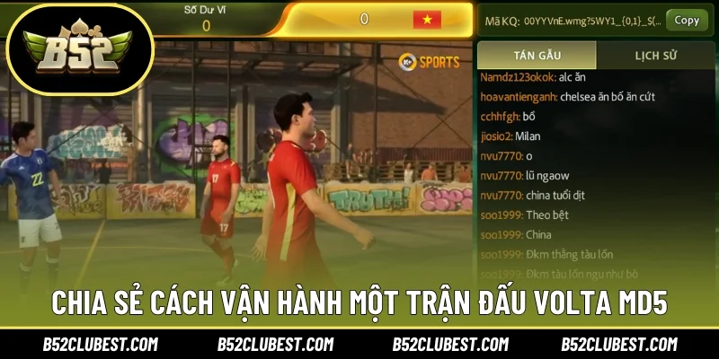 Chia sẻ cách vận hành một trận đấu Volta MD5