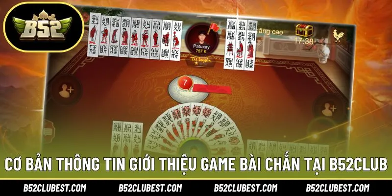 Cơ bản thông tin chinh phục thử thách game Chắn
