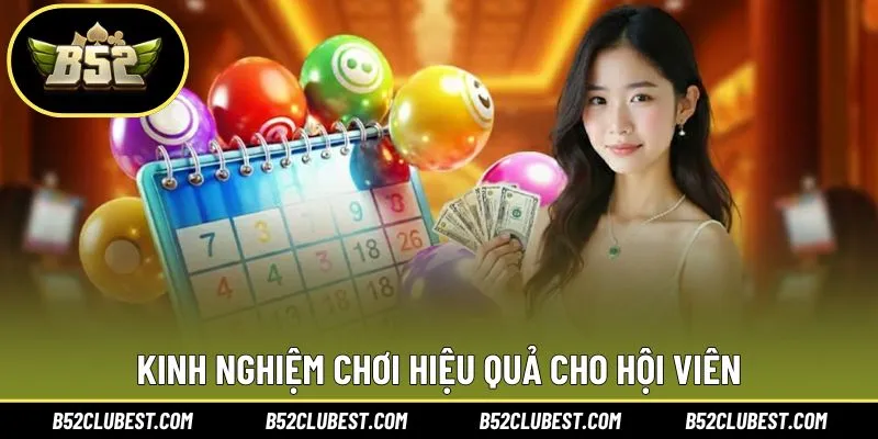 Kinh nghiệm chơi hiệu quả cho hội viên nền tảng