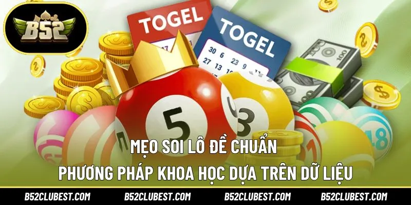 Mẹo soi lô đề chuẩn