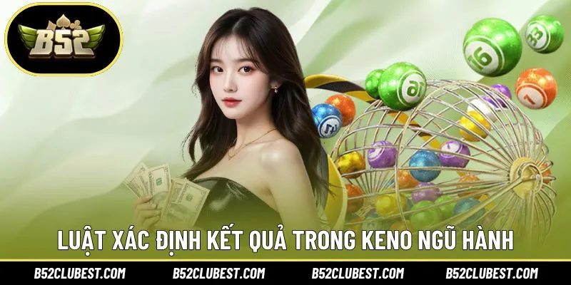 Luật xác định kết quả trong Keno ngũ hành