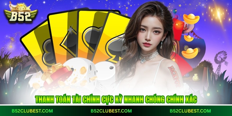 Thanh toán tài chính cực kỳ nhanh chóng chính xác